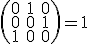 3$ \left(\begin{array}{ccc}0&1&0\\0&0&1\\1&0&0\end{array}\right) = 1